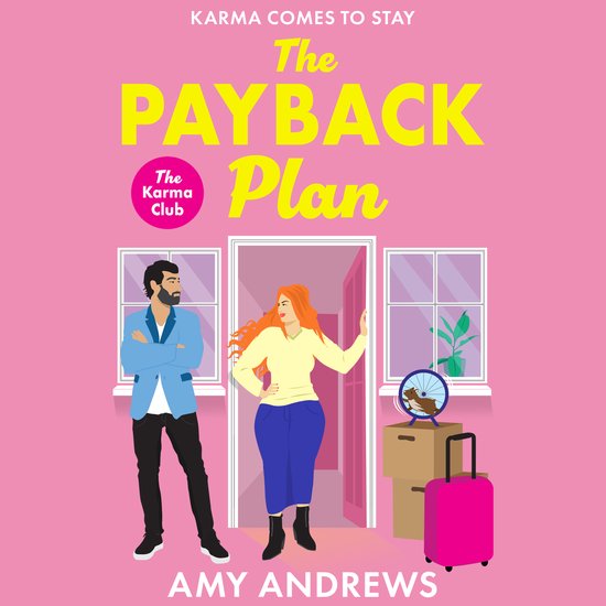 Karmaclub: The Payback Plan. Een vrouw met rood haar staat in een deuropening, een man met baard staat ernaast. Roze koffer en verhuisdozen.