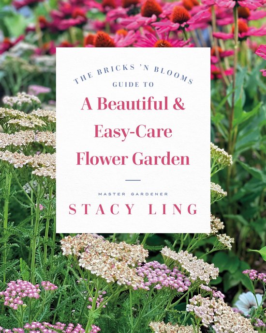 The Bricks 'n Blooms Guide to a Beautiful and Easy-Care Flow ... - cover