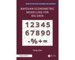 Chapman and Hall/CRC Series on Statistics in Business and Economics- Bayesian Econometric Modelling for Big Data