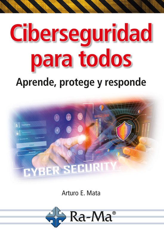 Ciberseguridad para todos. Aprende, protege y responde - cover