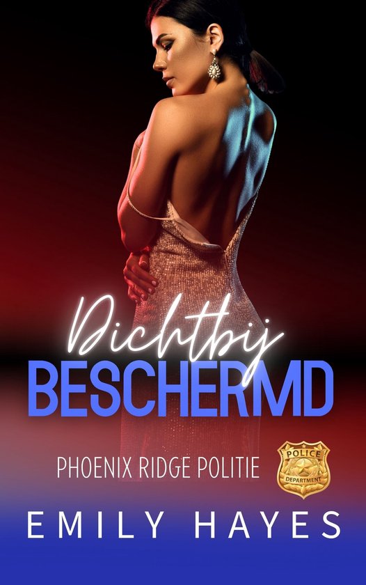 Phoenix Ridge Politie 1 - Dichtbij Beschermd