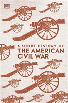 Short History Of The American Civil War