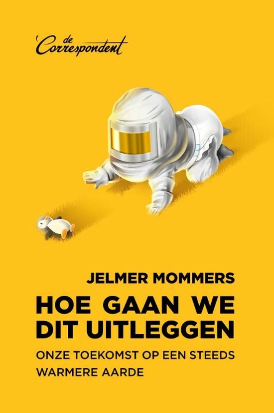 Boek cover Hoe gaan we dit uitleggen van Jelmer Mommers (Paperback)