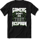 Gamers don't die T-shirt | Groen | Gaming kleding | Grappig game verjaardag cadeau shirt Heren – Dames – Unisex | - Zwart - XL