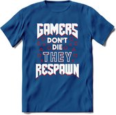 Gamers don't die T-shirt | Rood | Gaming kleding | Grappig game verjaardag cadeau shirt Heren – Dames – Unisex | - Donker Blauw - L