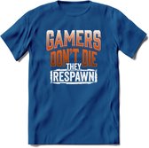 Gamers don't die T-shirt | Oranje | Gaming kleding | Grappig game verjaardag cadeau shirt Heren – Dames – Unisex | - Donker Blauw - XL