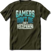Gamers don't die T-shirt | Blauw | Gaming kleding | Grappig game verjaardag cadeau shirt Heren – Dames – Unisex | - Leger Groen - S