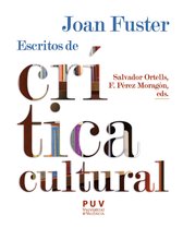 Estètica&Crítica 47 - Joan Fuster: escritos de crítica cultural