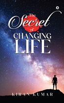 The Secret of Changing Life