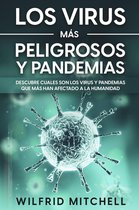Los Virus más Peligrosos y Pandemias: Descubre Cuales son los Virus y Pandemias que más han Afectado a la Humanidad