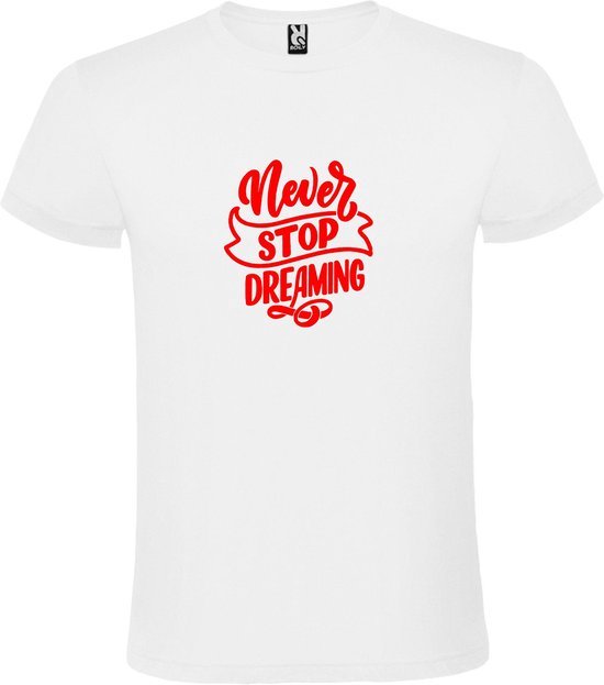 Wit  T shirt met  print van " Never Stop Dreaming " print Rood size XXXXXL