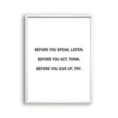 Schilderij  before you speak listen before you act think / Motivatie / Teksten / 40x30cm