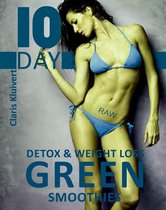 10 Day Detox And Weight Loss Green Smoothies