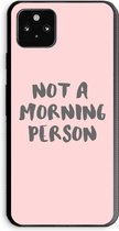 Case Company® - Google Pixel 5a 5G hoesje - Morning person - Soft Cover Telefoonhoesje - Bescherming aan alle Kanten en Schermrand