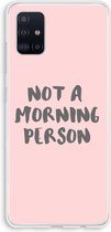 Case Company® - Samsung Galaxy A51 4G hoesje - Morning person - Soft Cover Telefoonhoesje - Bescherming aan alle Kanten en Schermrand