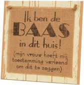 bordje Baas in huis 20 cm hout naturel