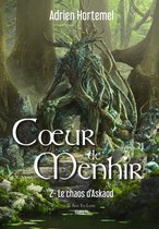 Coeur de Menhir 2 - Le Chaos d'Askaod