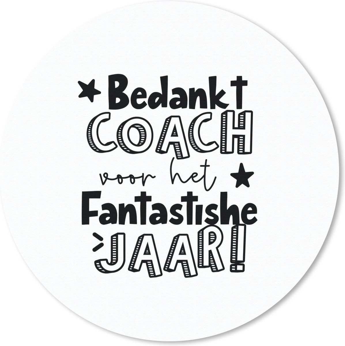 Muismat rond 50x50 cm - Mousepad Quote - Bedankt - Coach - Ronde muismatten