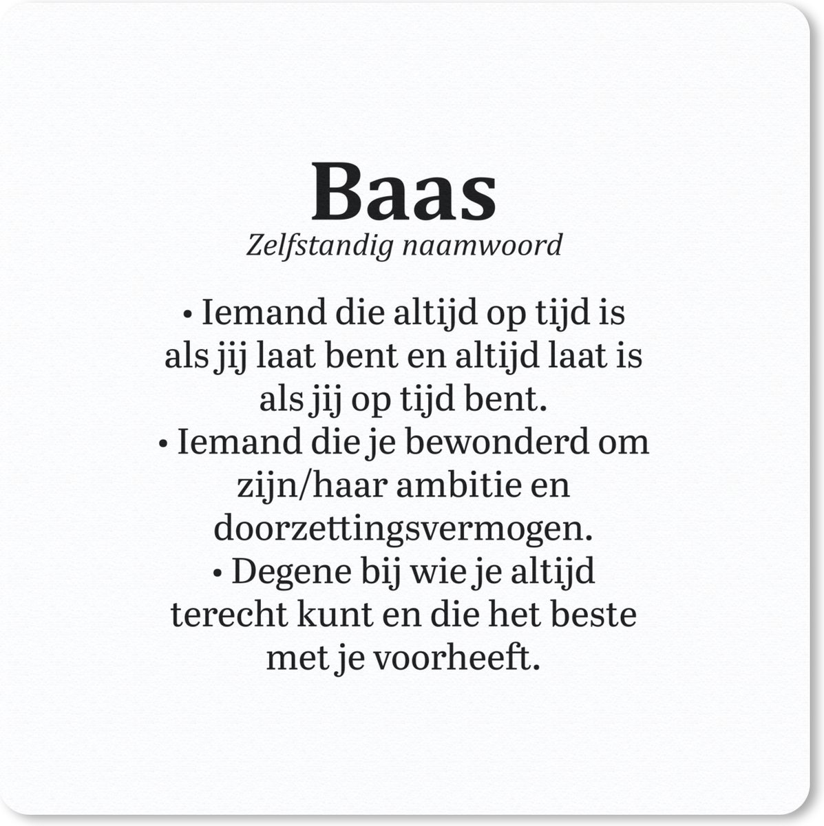 Muismat 30x30 cm - Mousepad Spreuken - Quotes - 'Baas' - Woordenboek - Muismatten