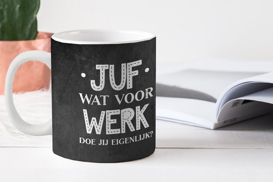 Mok - Koffiemok - Quote - Zwart - Wit - Juf bedankt - Juf wat voor werk