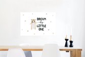 Poster Quotes - Spreuken - Dream big little one - Baby - Kids - Kinderen - Jongens - Meiden - 60x40 cm - Poster Babykamer