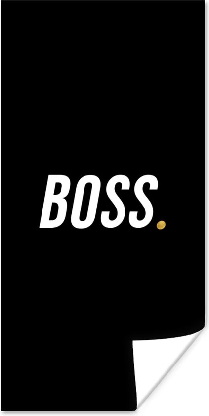 Poster Quotes - Goud - 'Boss' - Spreuken - 60x120 cm