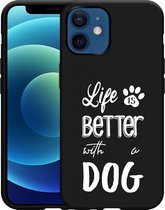 iPhone 12/12 Pro Hoesje Zwart Life Is Better With a Dog - wit - Designed by Cazy