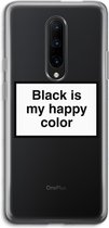 Case Company® - OnePlus 7 Pro hoesje - Black is my happy color - Soft Cover Telefoonhoesje - Bescherming aan alle Kanten en Schermrand