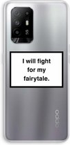Case Company® - Oppo A94 5G hoesje - Fight for my fairytale - Soft Cover Telefoonhoesje - Bescherming aan alle Kanten en Schermrand