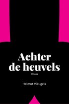 Achter de heuvels