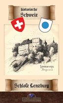 Historische Schweiz 1 - Schloß Lenzburg