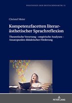 Positionen Der Deutschdidaktik- Kompetenzfacetten literaraesthetischer Sprachreflexion