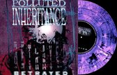 Polluted Inheritance - Betrayed (LP)