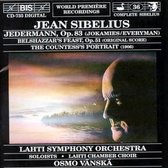 Lahti Symphony Orchestra, Lathi Chamber Choir, Osmo Vänskä - Sibelius: Jedermann/Belshazzr's Feast/Countless Portrait (CD)