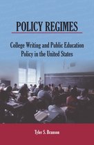 Writing Research, Pedagogy, and Policy - Policy Regimes