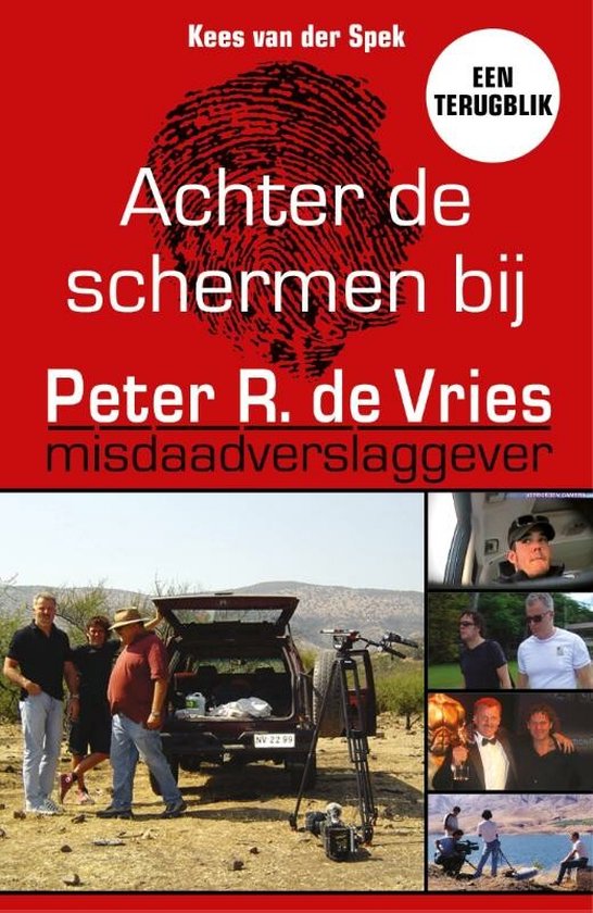 Boek cover Achter de schermen bij Peter R. de Vries - Een terugblik van Kees van der Spek (Paperback)