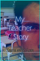 My Teacher Story
