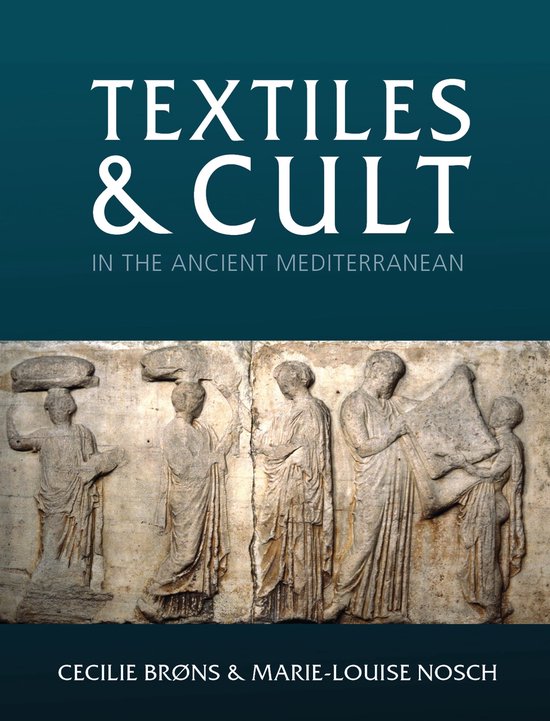 Ancient Textiles 31 - Textiles and Cult in the Ancient Medit ... - cover