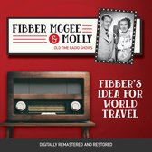 Fibber McGee and Molly: Fibber's Idea for World Travel