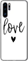 Geschikt voor Huawei P30 Pro hoesje - Love - Spreuken - Quotes - Siliconen Telefoonhoesje