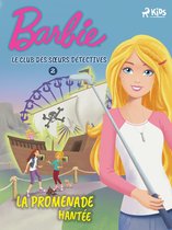 Barbie - Barbie - Le Club des sœurs détectives 2 - La Promenade hantée