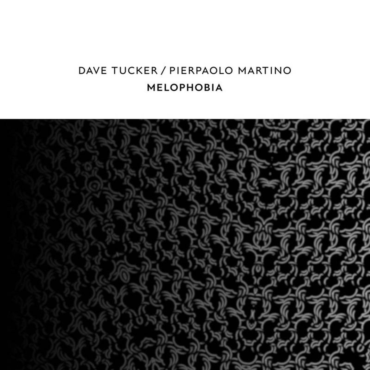 Dave Tucker & Pierpaolo Martino - Melophobia (CD) (Limited Edition)