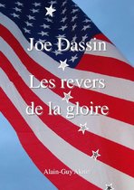 Joe Dassin - Les revers de la gloire