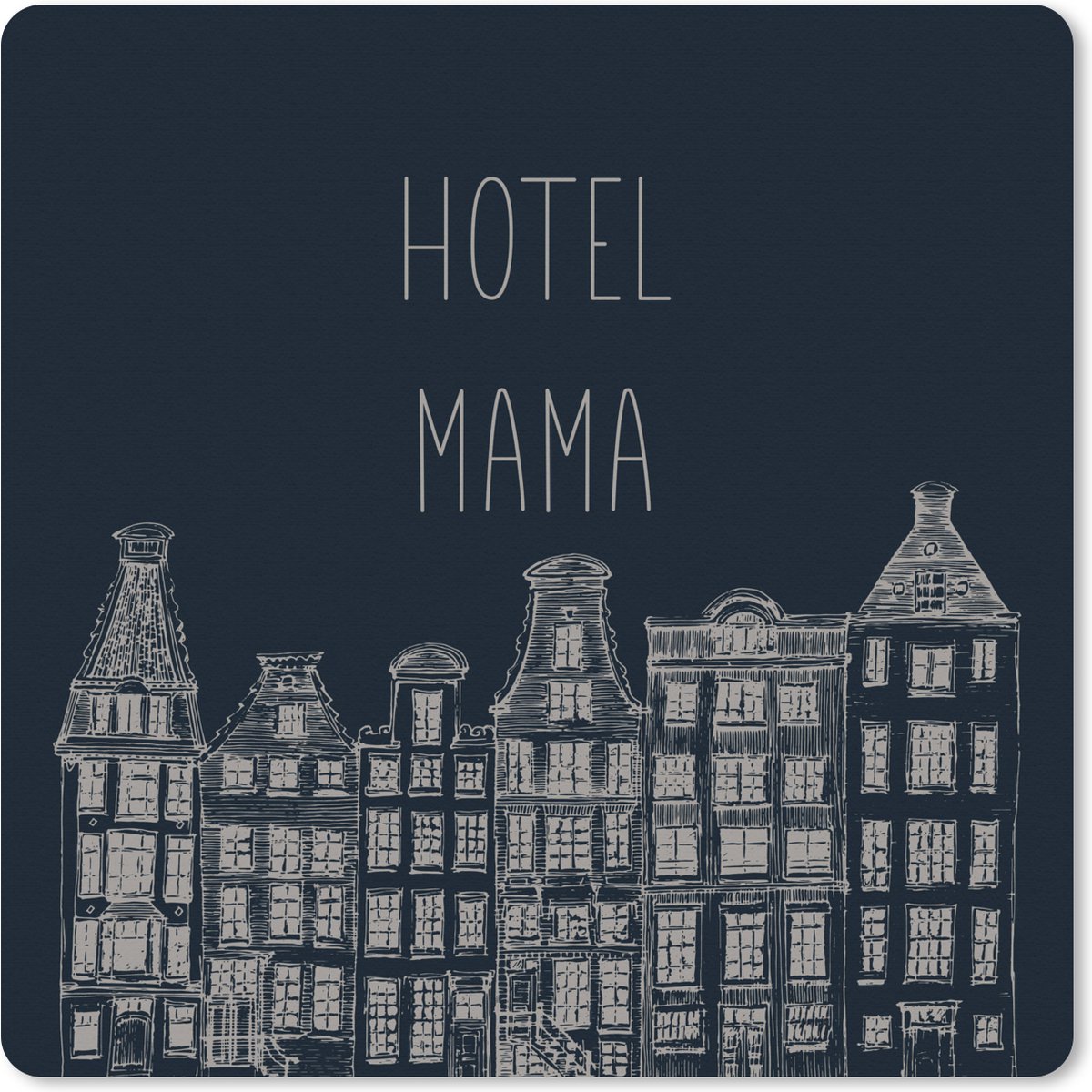 Muismat XXL 40x40 cm - Bureau onderlegger - Bureau mat Hotel mama - Spreuken - Quotes - Mama - Bureaumat - Gaming mousepad xl - Bureaulegger groot - Computer deskmat