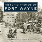 Historic Photos - Historic Photos of Fort Wayne