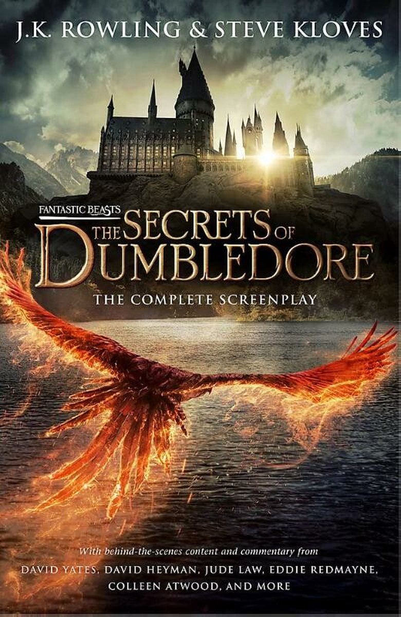 Fantastic Beasts: The Secrets of Dumbledore – The Complete Screenplay - J.K. Rowling