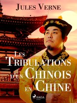 Voyages extraordinaires - Les Tribulations d'un Chinois en Chine