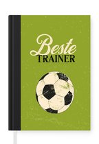 Notitieboek - Schrijfboek - Spreuken - Voetbal - Trainer - Notitieboekje klein - A5 formaat - Schrijfblok