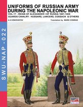 Soldiers, Weapons & Uniforms NAP 22 - Uniforms of Russian army during the Napoleonic war Vol. 17