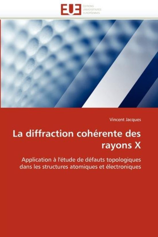 La Diffraction Coh�rente Des Rayons X